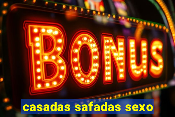 casadas safadas sexo